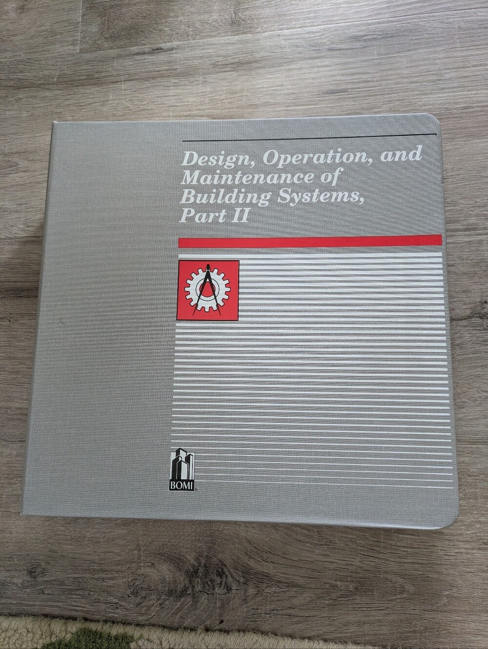 BOMI Textbook "Design, Operation, and Maintenance of Building Systems, Part II"